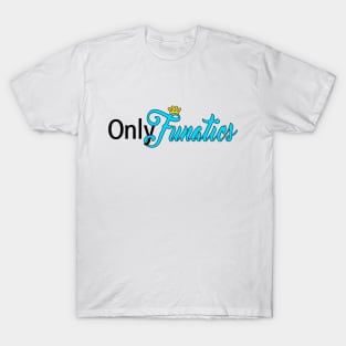 OnlyFunatics T-Shirt